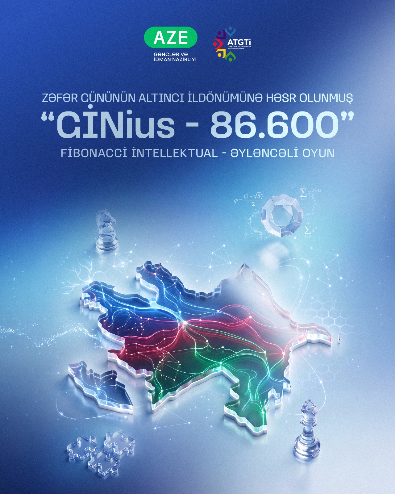 GİNius 86.600” “Fibonacci” intellektual-əyləncəli oyunu keçiriləcək!